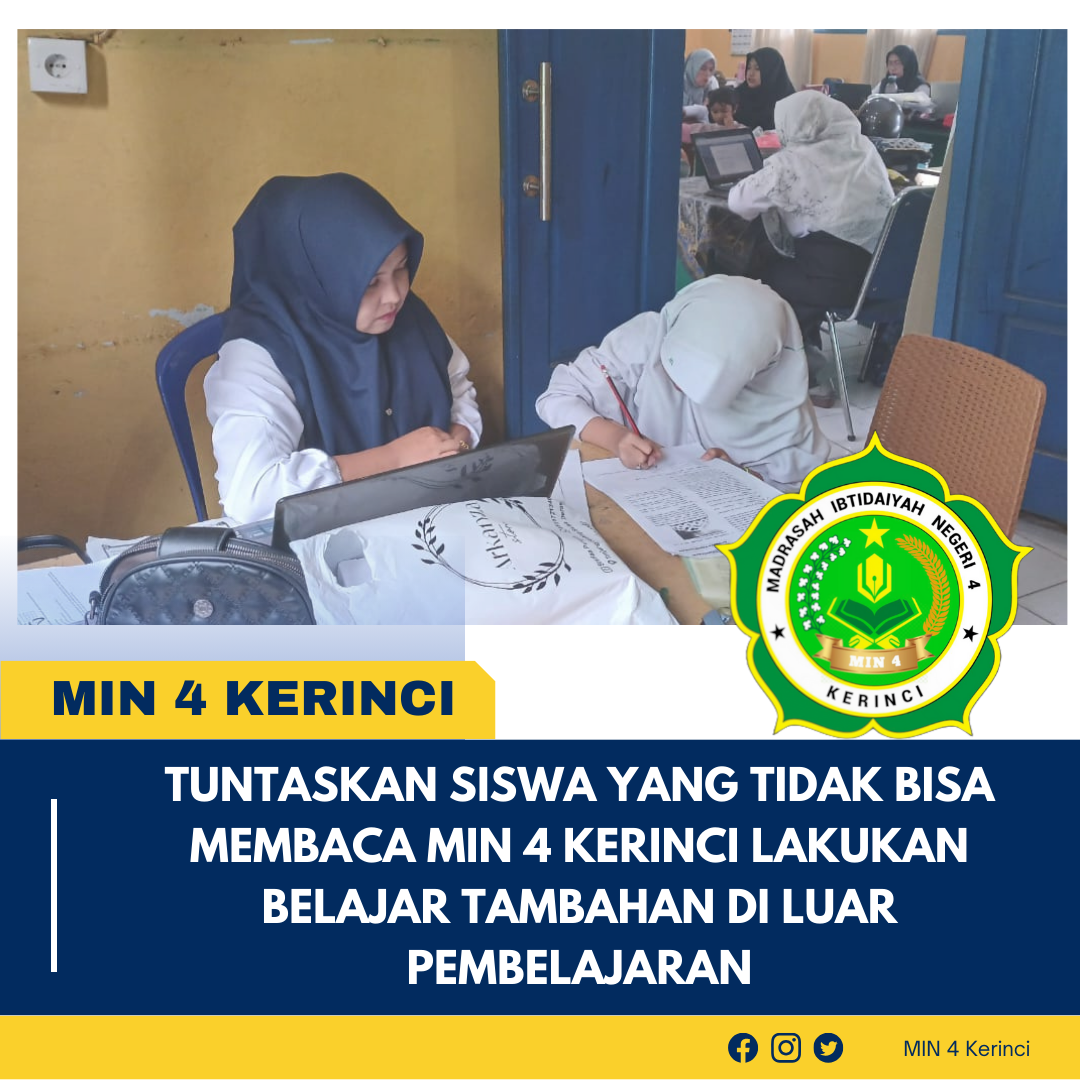Tuntas kan Siswa Yang Tidak Bisa Membaca MIN 4 Kerinci Lakukan Belajar Tambahan di Luar Pembelajaran