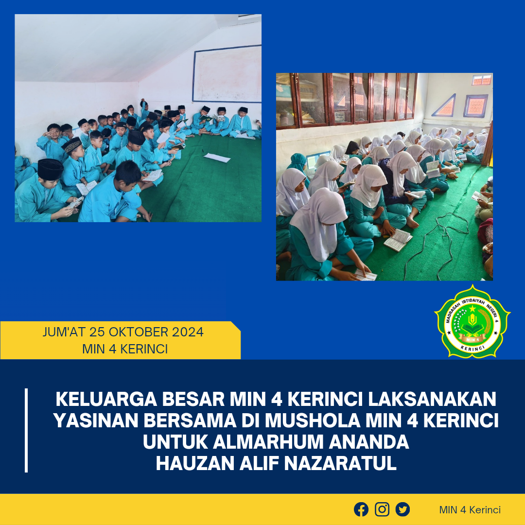 Keluarga Besar MIN 4 Kerinci Laksanakan Yasinan Bersama Di Mushola MIN 4 Kerinci  untuk Almarhum Hauzan Alif Nazaratul