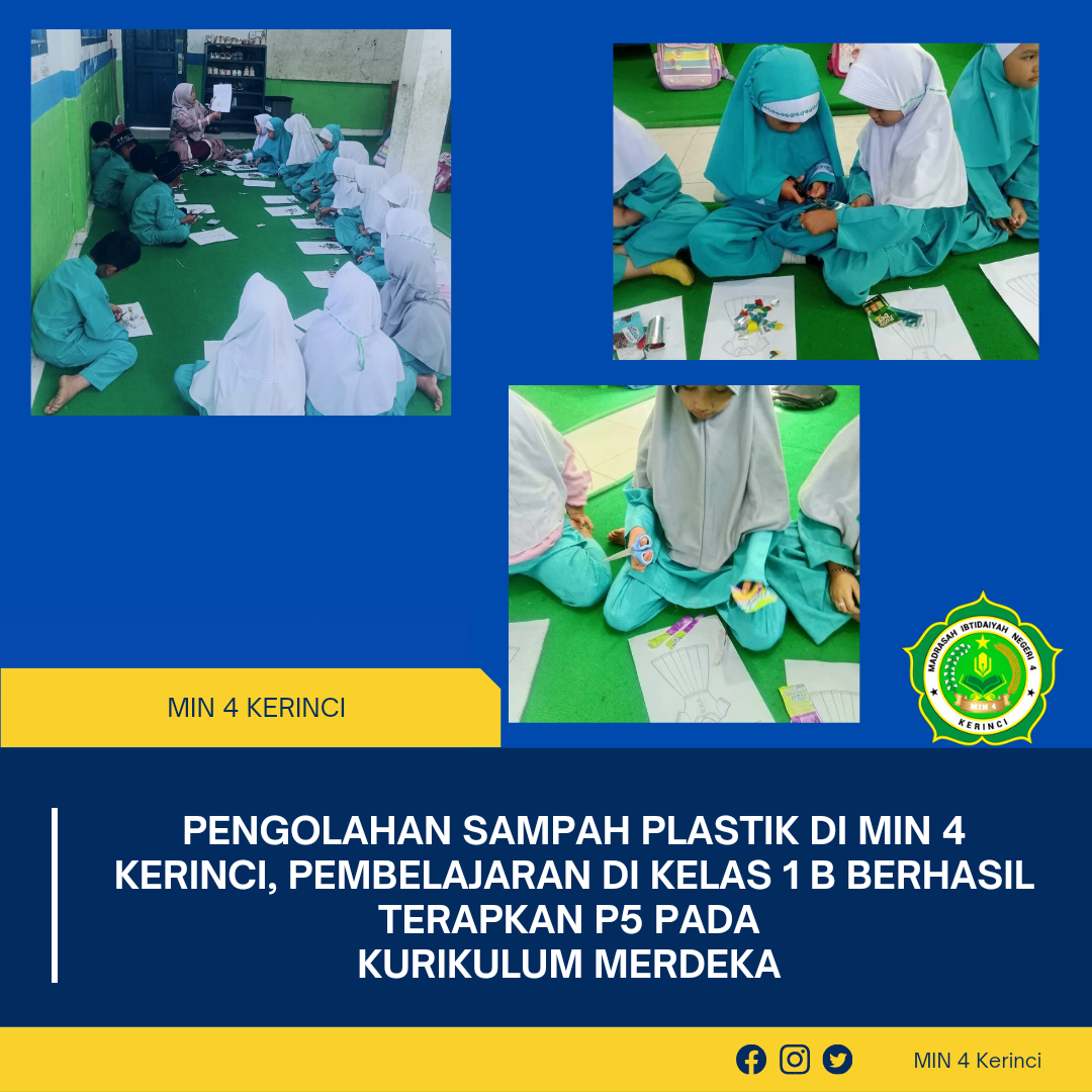 Pengolahan Sampah Plastik Di MIN 4 Kerinci, pembelajaran Di Kelas 1 B Berhasil Terapkan P5 Pada Kurikulum Merdeka
