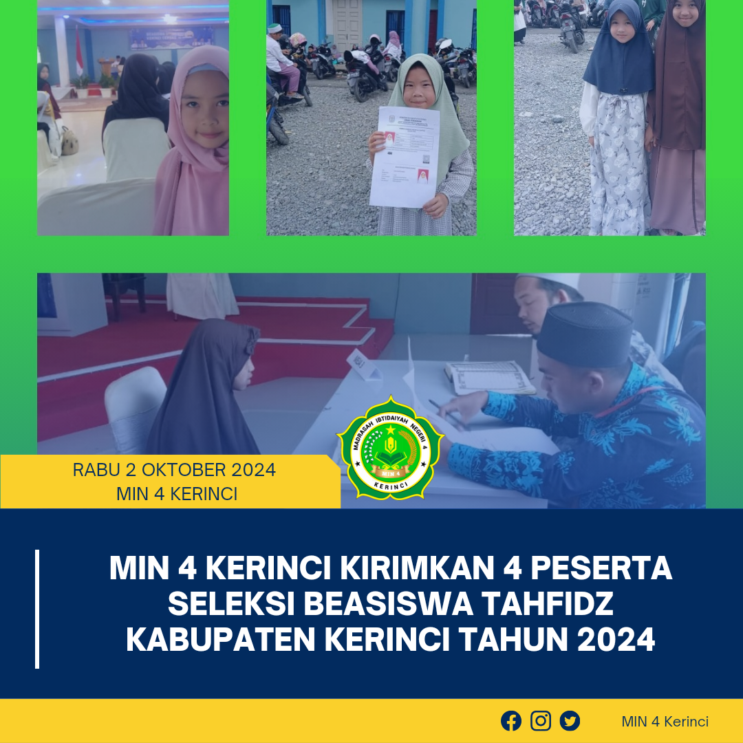 Luar biasa MIN 4 Kerinci Kirimkan 4 Peserta Seleksi Beasiswa Tahfidz Kabupaten Kerinci Tahun 2024
