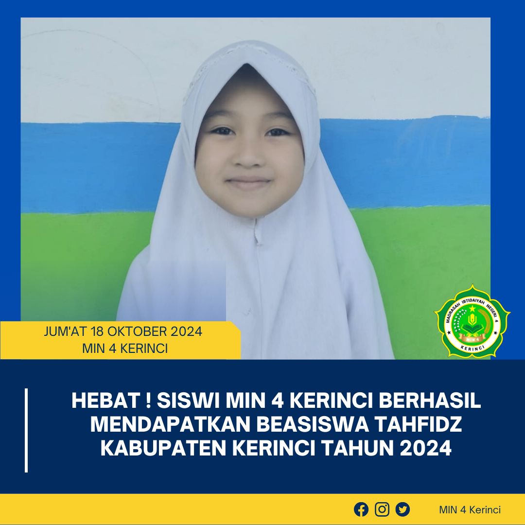 Hebat, Siswi MIN 4 Kerinci Berhasil mendapatkan Beasiswa Tahfidz Kabupaten Kerinci Tahun 2024